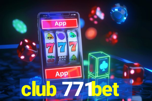 club 771bet
